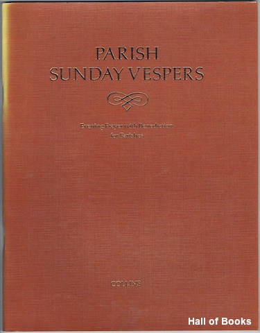 Parish Sunday Vespers: Evening Prayer With Benediction For Parishes