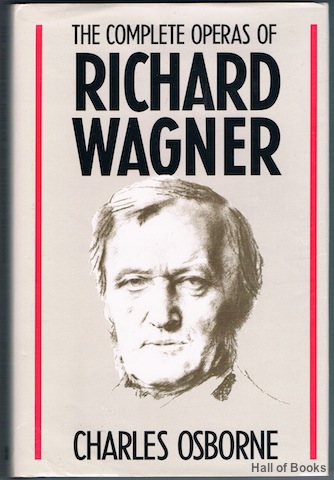 The Complete Operas Of Richard Wagner